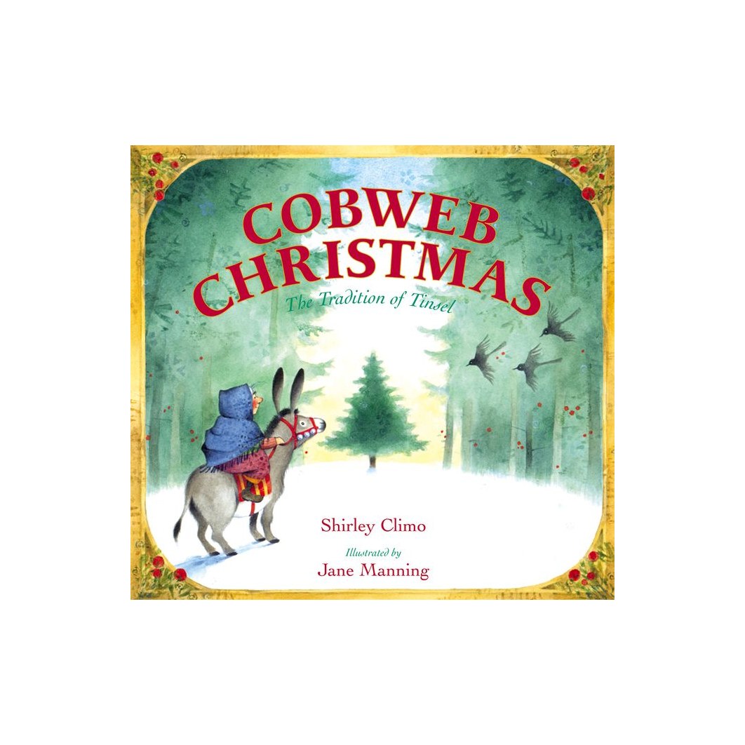 Cobweb Christmas: The Tradition of Tinsel: A Christmas Holiday Book for Kids