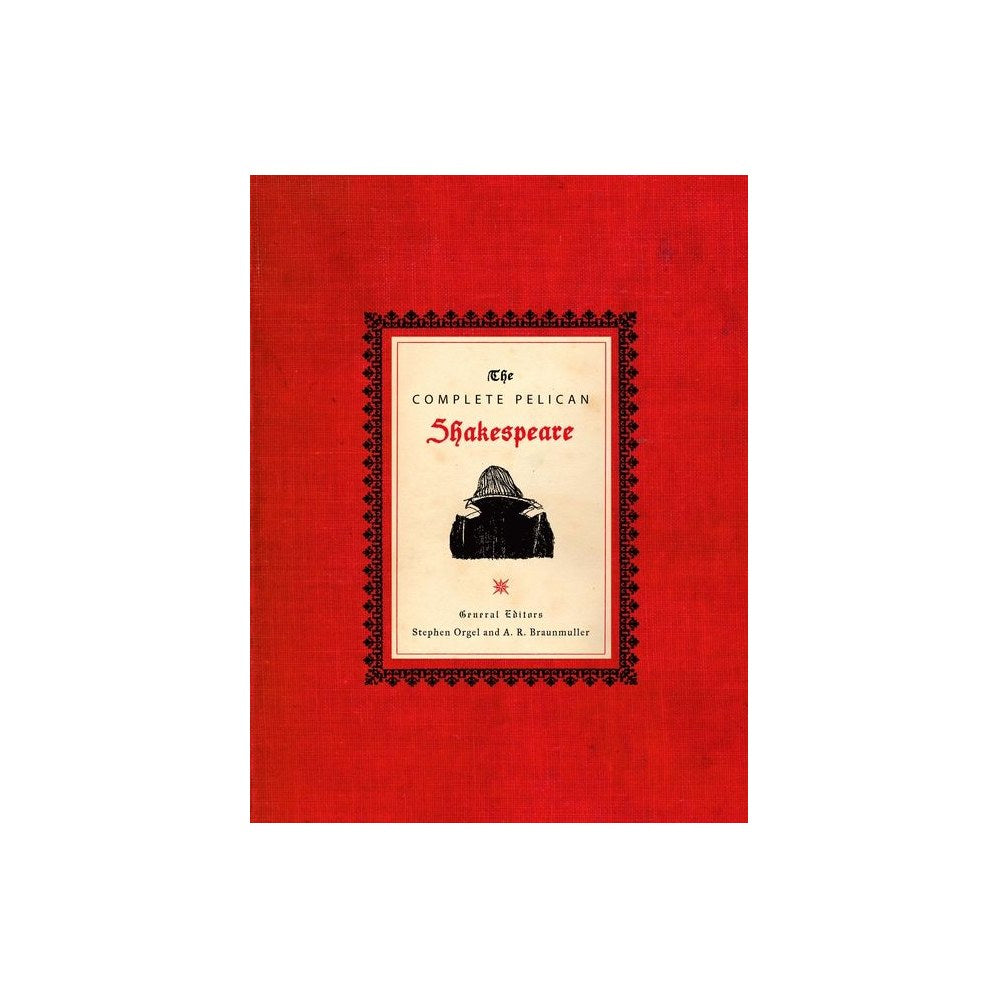The Complete Pelican Shakespeare