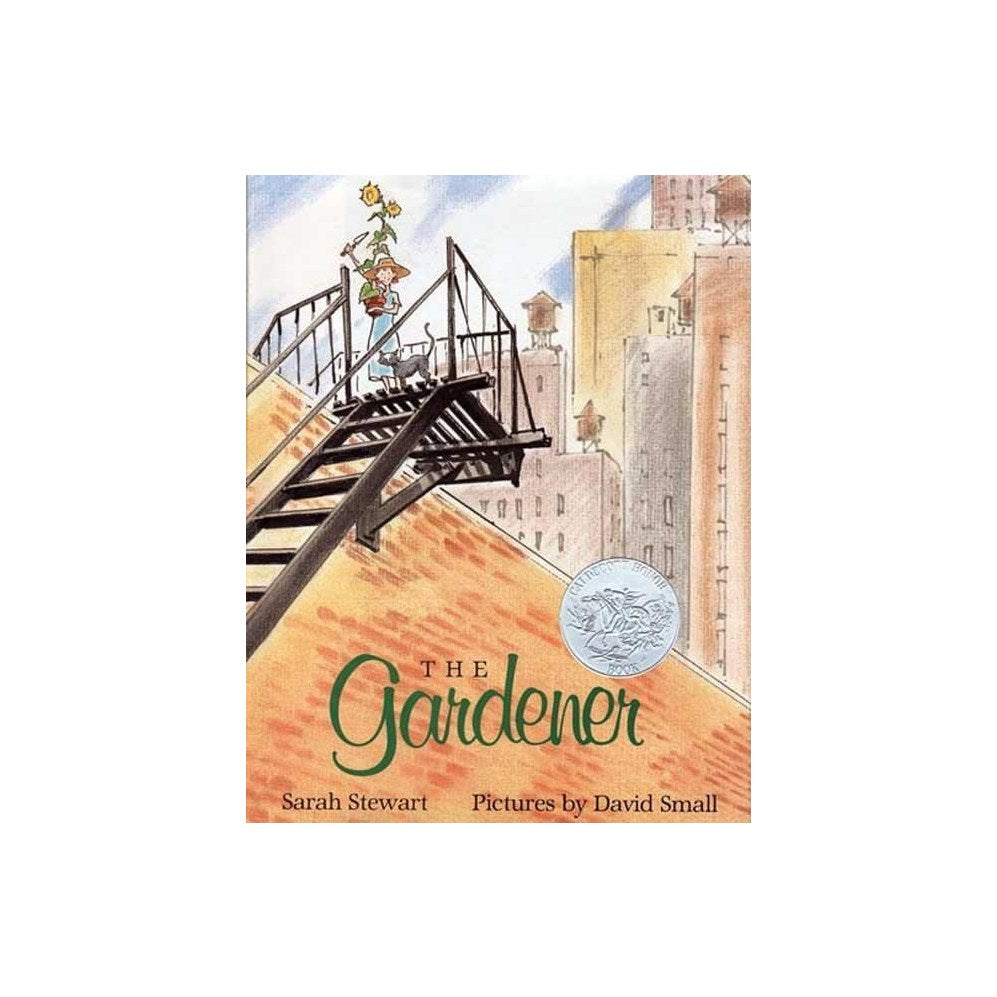 The Gardener: (Caldecott Honor Book)