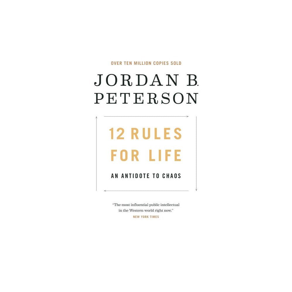 12 Rules for Life: An Antidote to Chaos