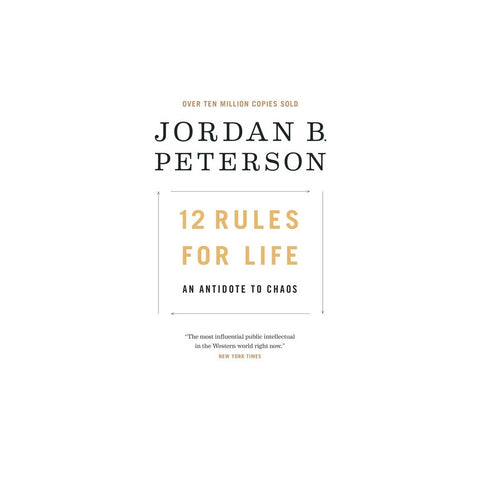 12 Rules for Life: An Antidote to Chaos
