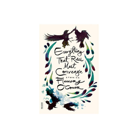 Everything That Rises Must Converge: Stories