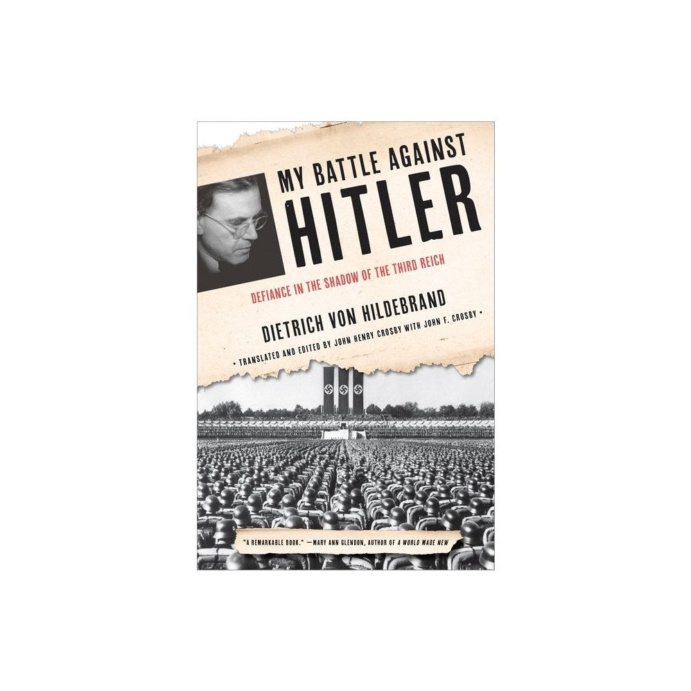 My Battle Against Hitler: Defiance in the Shadow of the Third Reich