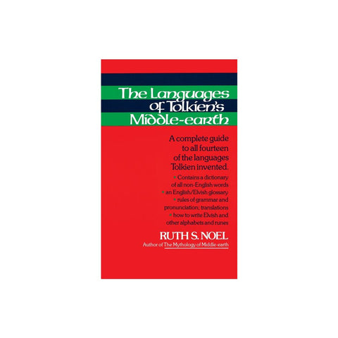 The Languages of Tolkien's Middle-Earth: A Complete Guide to All Fourteen of the Languages Tolkien Invented
