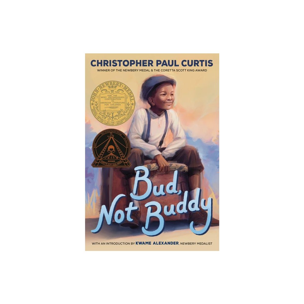 Bud, Not Buddy: (Newbery Medal Winner)