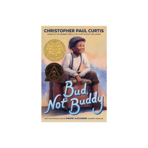 Bud, Not Buddy: (Newbery Medal Winner)