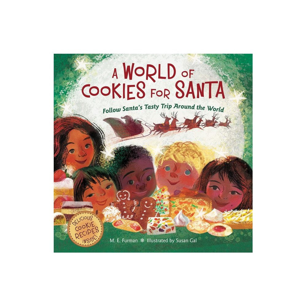 A World of Cookies for Santa: Follow Santa's Tasty Trip Around the World: A Christmas Holiday Book for Kids