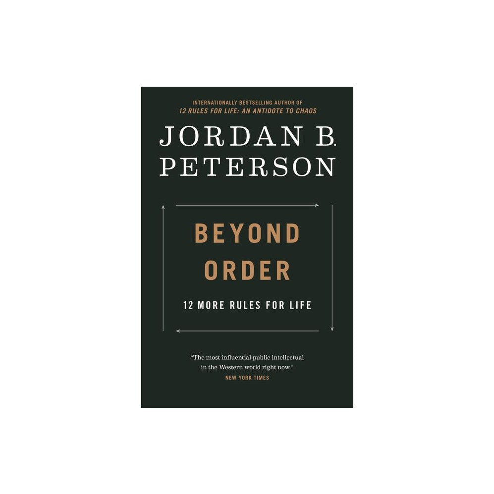 Beyond Order: 12 More Rules for Life