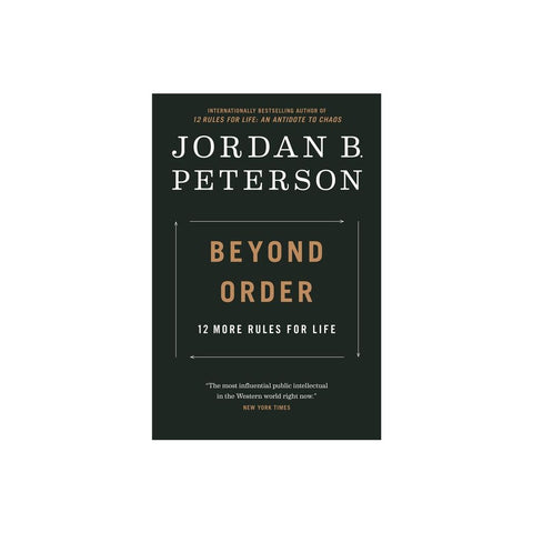 Beyond Order: 12 More Rules for Life