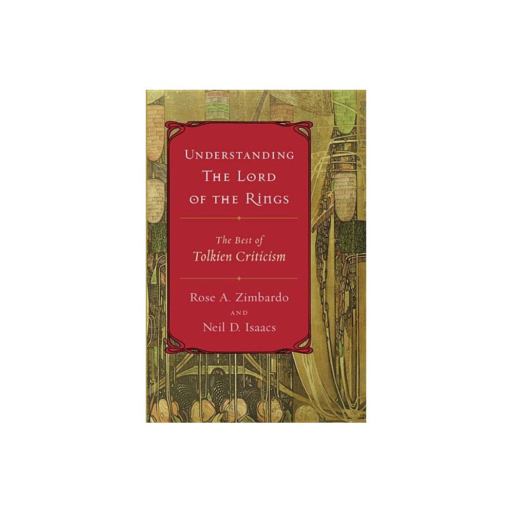 Understanding the Lord of the Rings: The Best of Tolkien Criticism