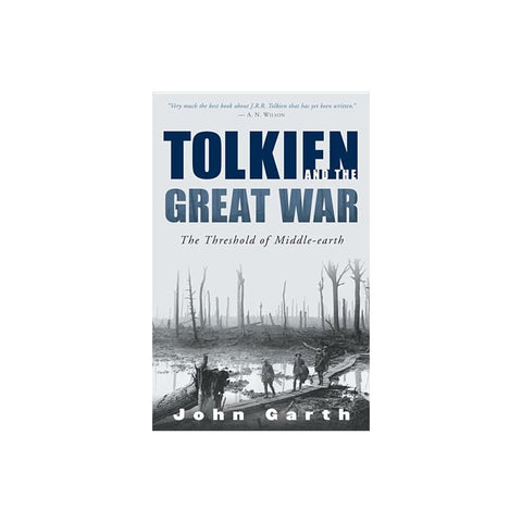 Tolkien and the Great War: The Threshold of Middle-Earth