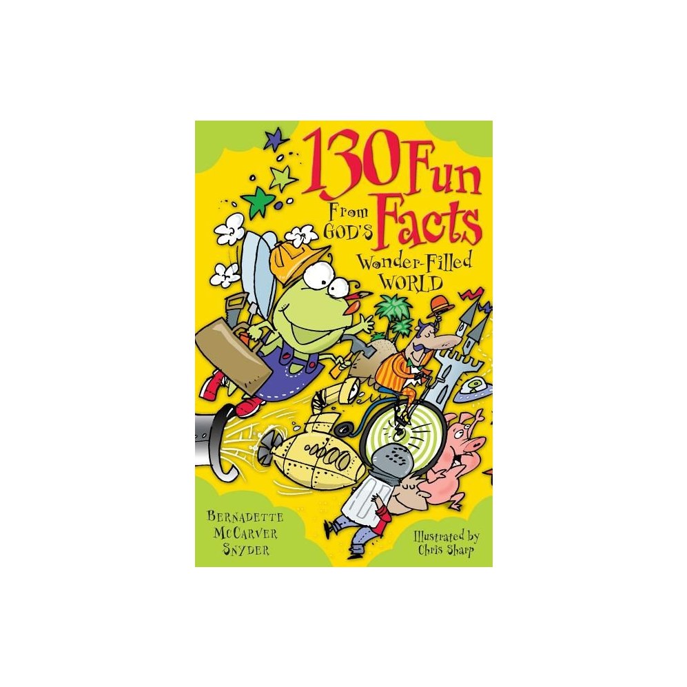130 Fun Facts from God's Wonder-Filled World