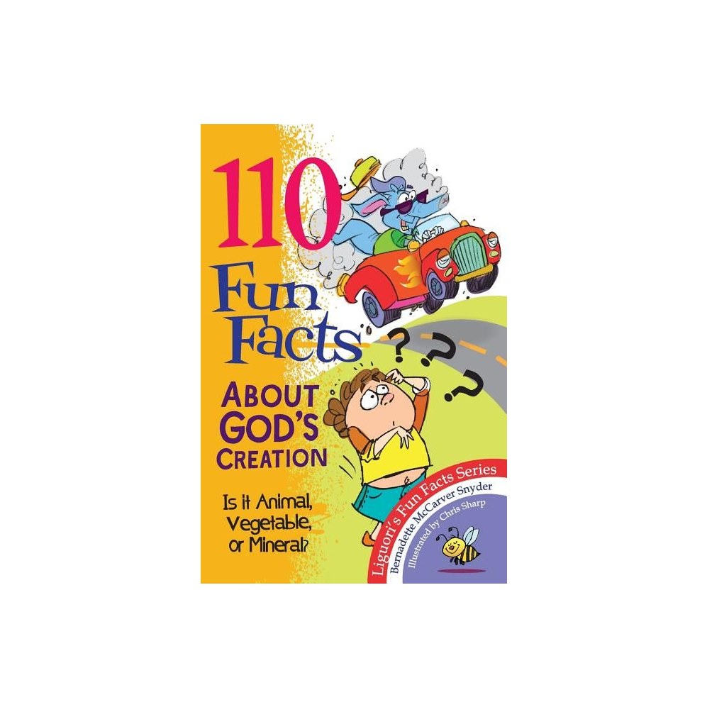 110 Fun Facts about God's Creation: Is It Animal, Vegetable, or Mineral?
