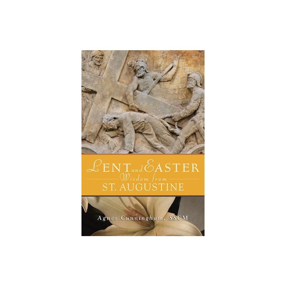 Lent and Easter Wisdom from St Augustine