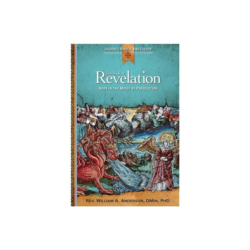 Book of Revelation: Hope in the Midst of: Hope in the Midst of Persecution
