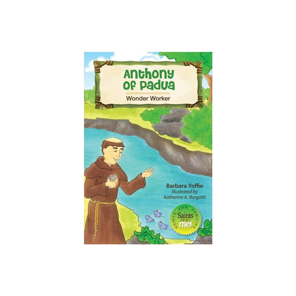 Anthony of Padua: Wonder Worker