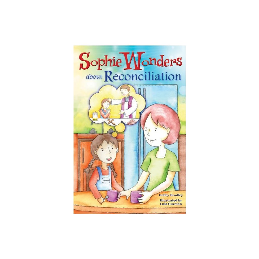 Sophie Wonders about Reconciliation