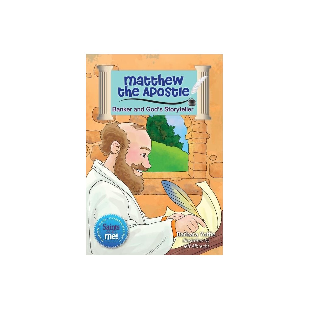 Matthew the Apostle: Banker and God's Storyteller