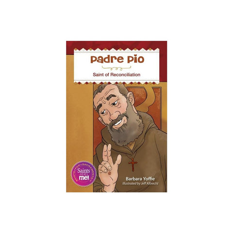 Padre Pio: Saint for Reconciliation
