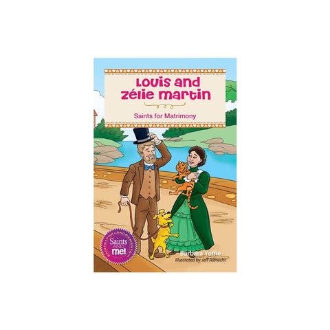 Louis and Zélie Martin: Saints for Matrimony