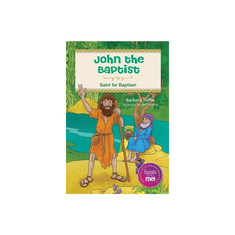 John the Baptist: Saint for Baptism