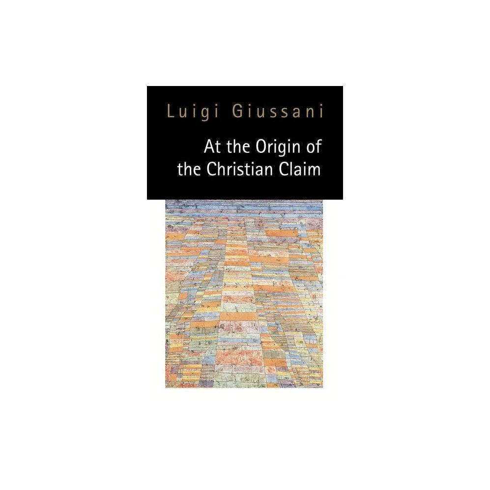 At the Origin of the Christian Claim