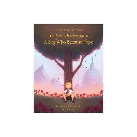 A Boy Who Became Pope: The Story of John Paul II