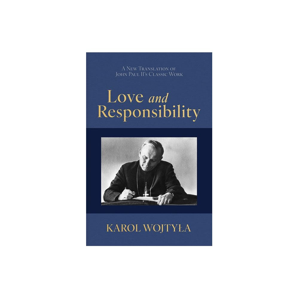 Love & Responsibility: New Transla