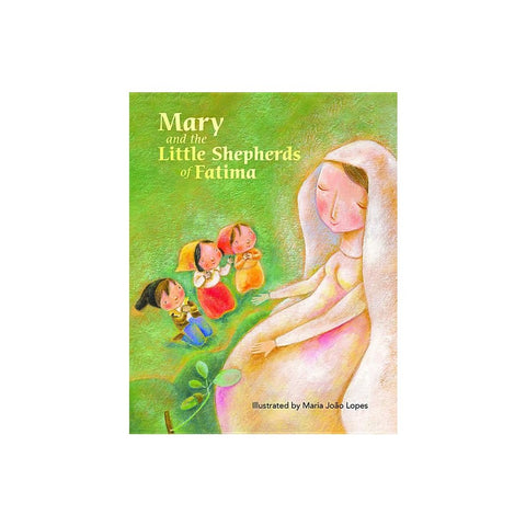 Mary and the Little Shepherds of Fatima