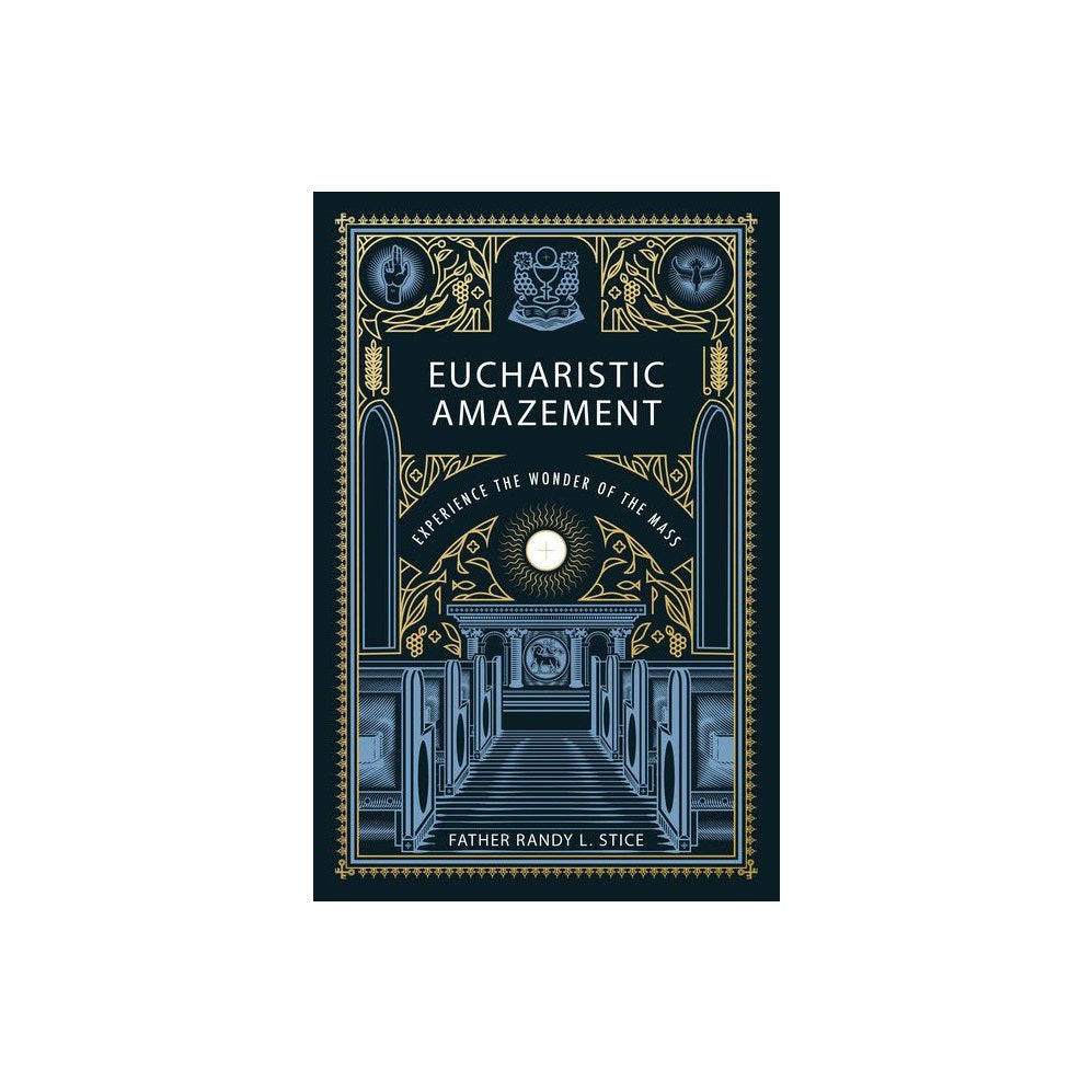 Eucharistic Amazement: Experience the Wonder of the Mass