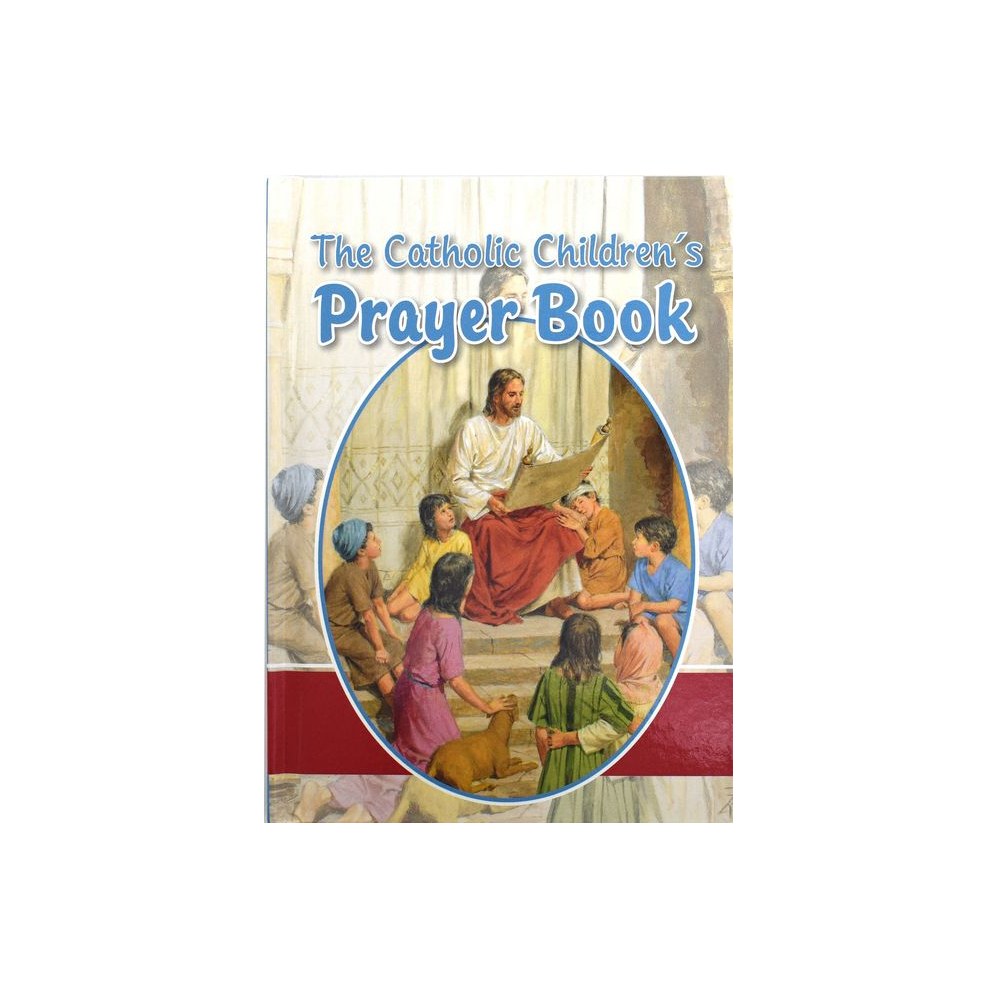 The Catholic Children's Prayer Book