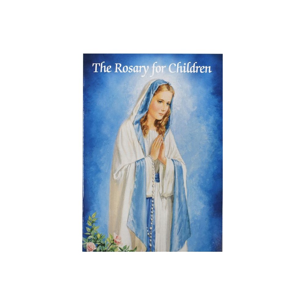The Rosary for Children (Catholic Classics)