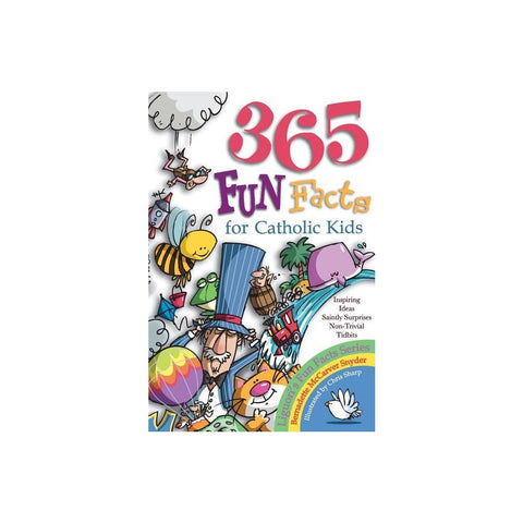 365 Fun Facts for Catholic Kids