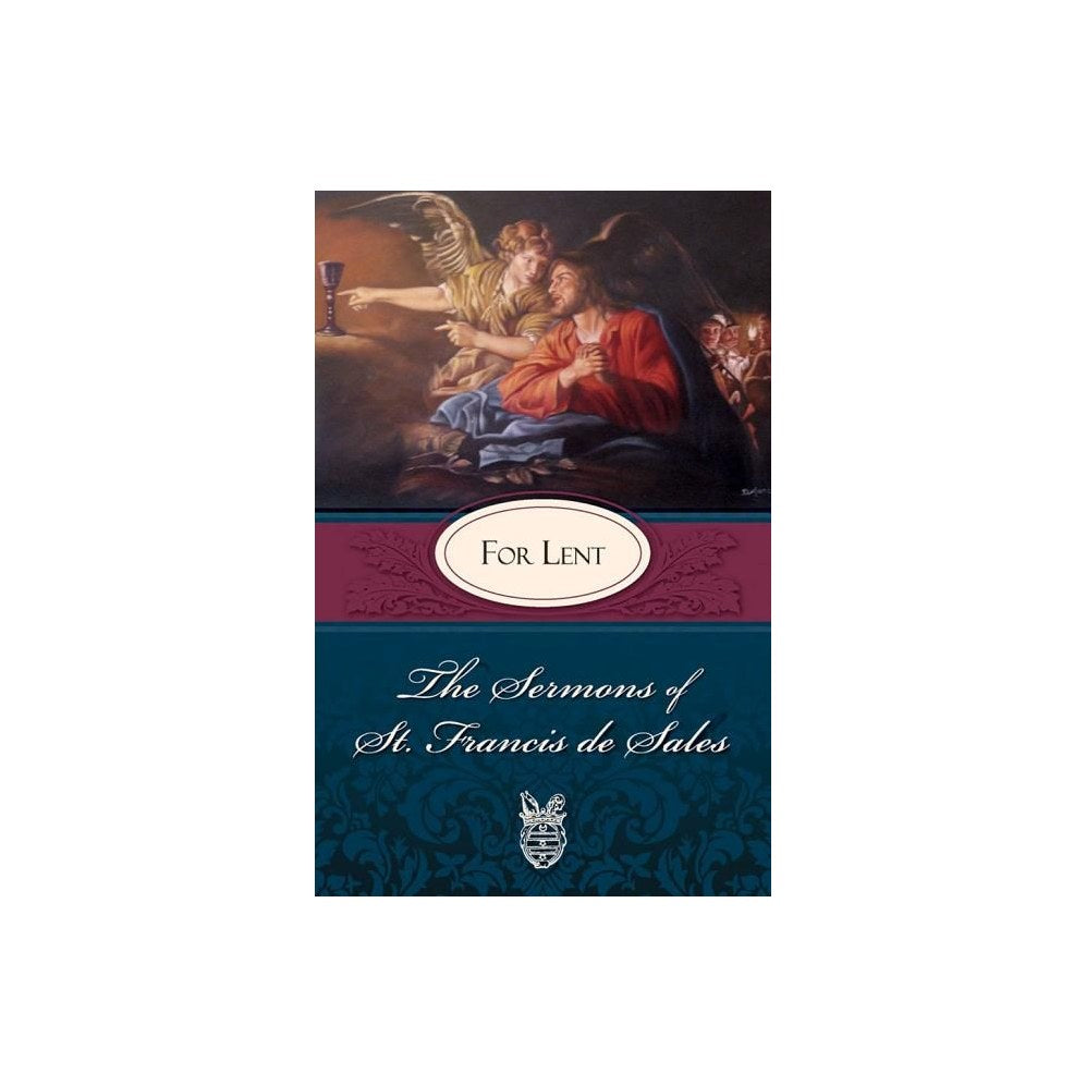 Sermons of St. Francis de Sales for Lent: For Lent