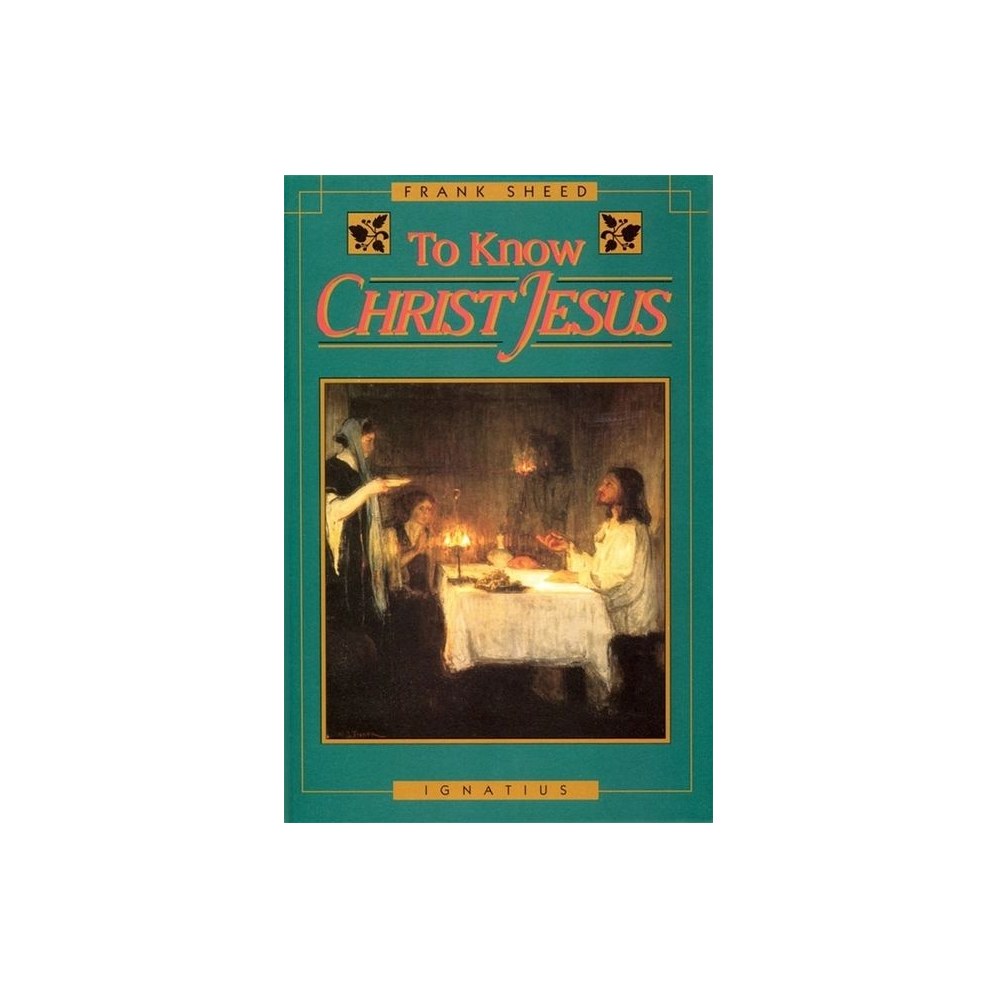 To Know Christ Jesus