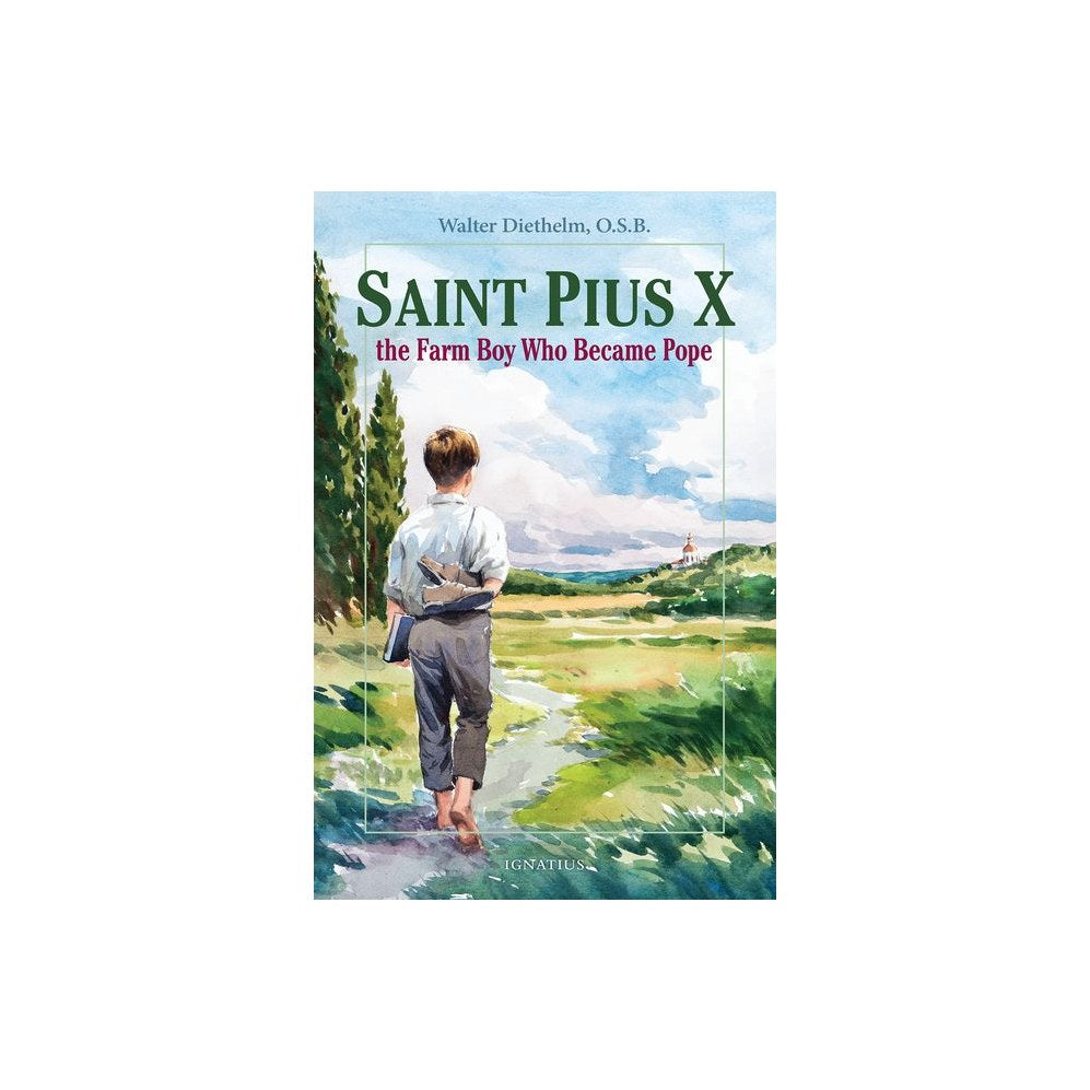 Saint Pius X: The Farm Boy Who Became Pope