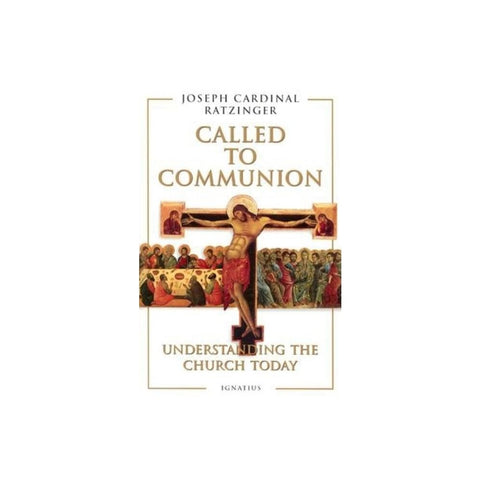 Called to Communion: Understanding the Church Today (Revised)