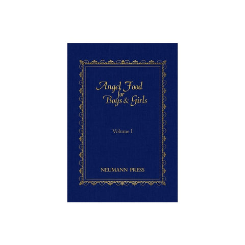 Angel Food for Boys & Girls - Vol. I: Volume 1