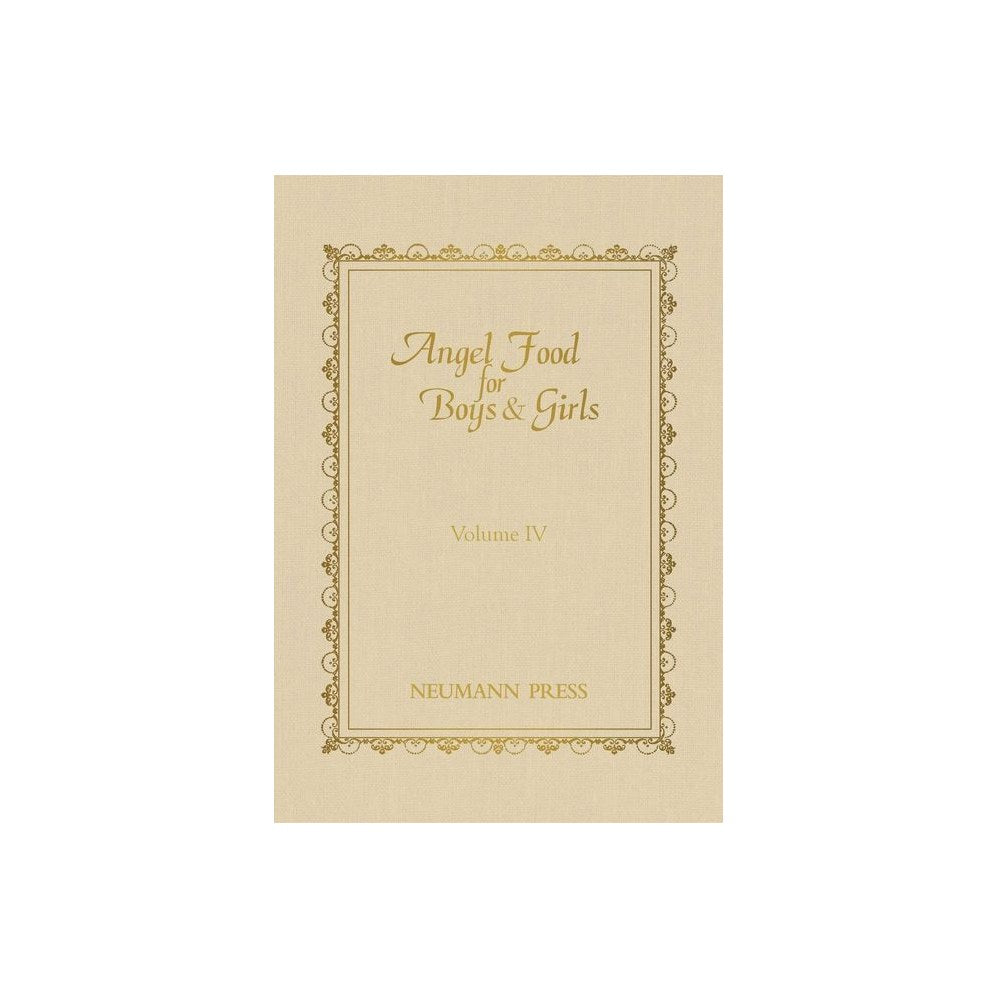 Angel Food for Boys & Girls - Vol. IV: Volume 4