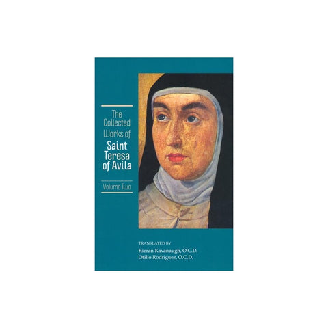 The Collected Works of St. Teresa of Avila, Vol. 2
