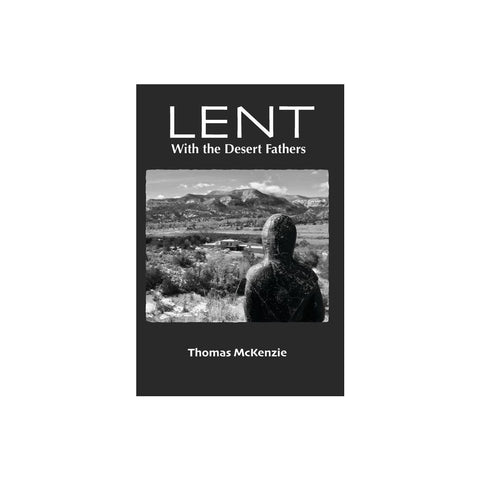 Lent with the Desert Fathers