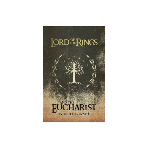 Lord of the Rings and the Eucharist
