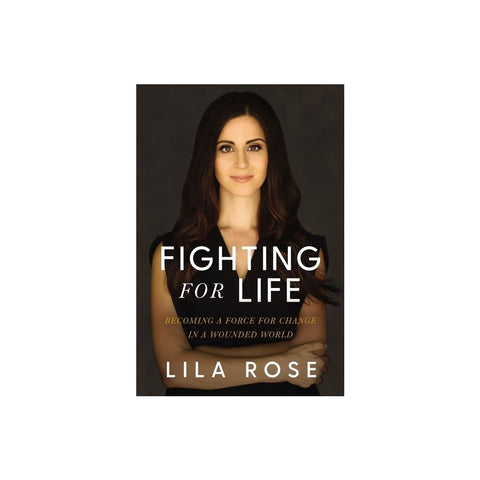 Fighting for Life: Becoming a Force for Change in a Wounded World