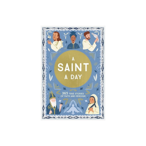 A Saint a Day: A 365-Day Devotional Featuring Christian Saints