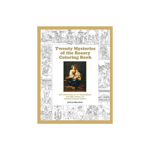 Twenty Mysteries of the Rosary Coloring Book: with Illustrations of Art Masterpieces and Bible Stories for Catholic/Christian Children