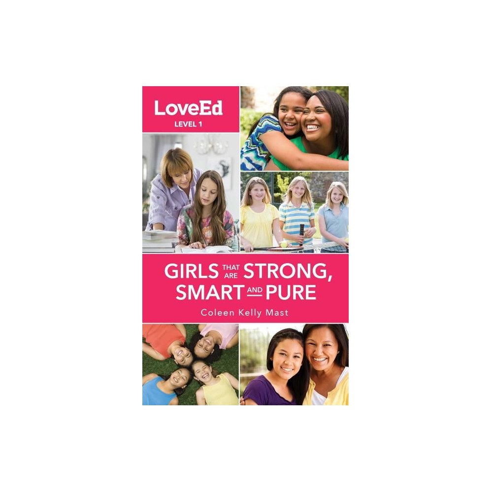 Loveed Girls Level 1: Raising Kids That Are Strong, Smart & Pure