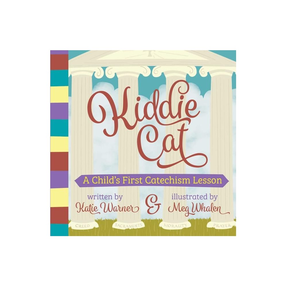 Kiddie Cat: A Child's First Catechism Lesson