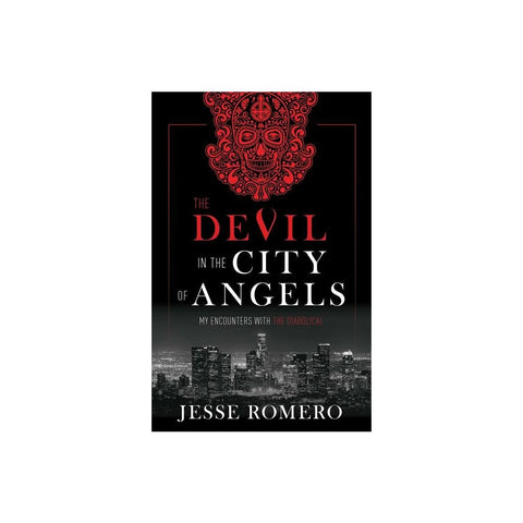The Devil in the City of Angels: My Encounters with the Diabolical