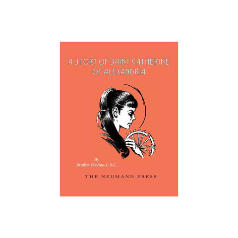 A Story of Saint Catherine of Alexandria
