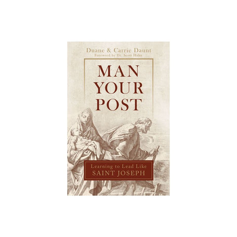 Man Your Post: Learning to Lead Like St. Joseph